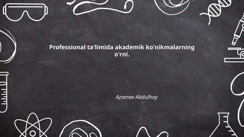 Akademik ko'nikmalarning professional ta'limi