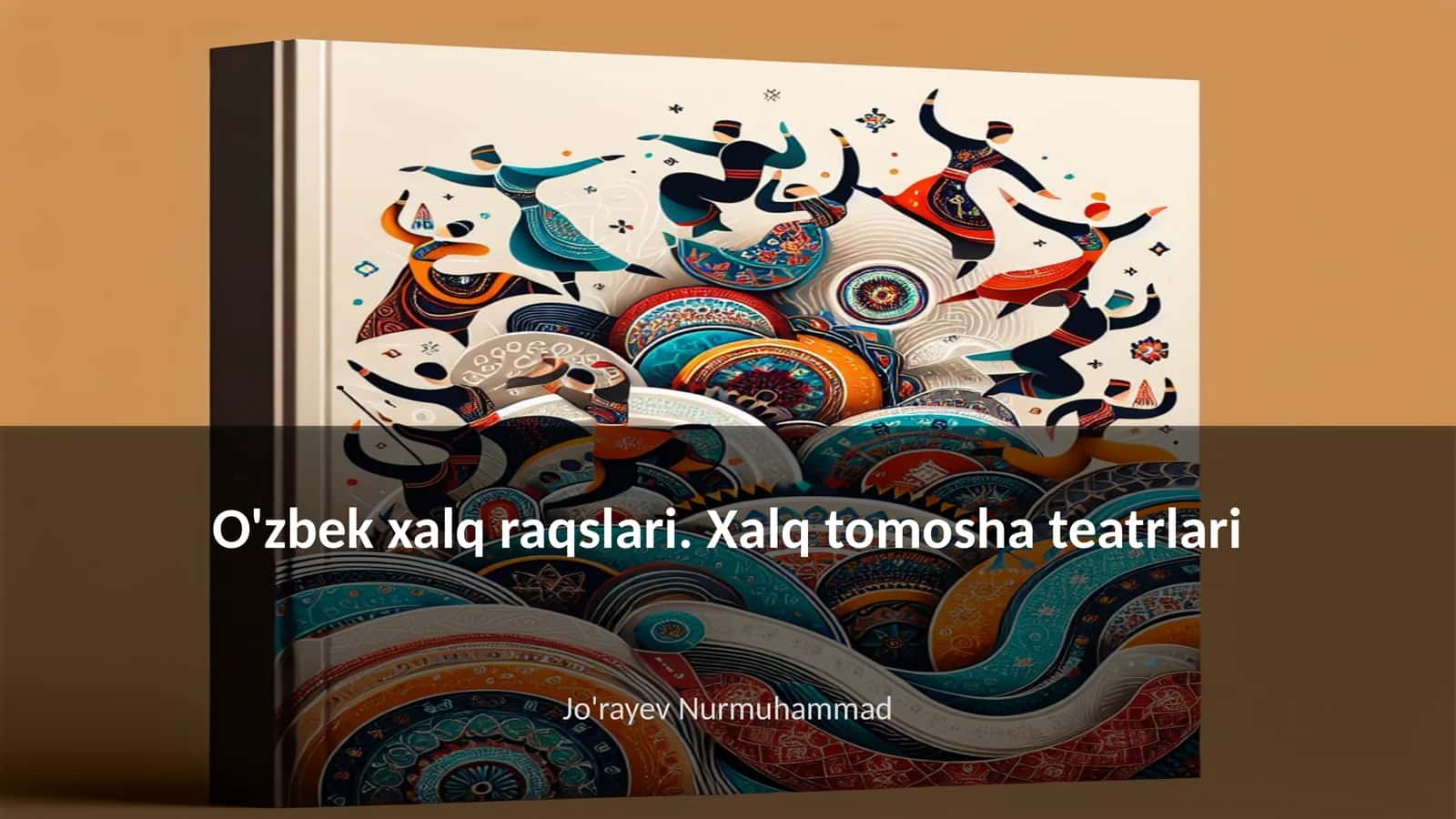 O'zbek xalq raqslari. Xalq tomosha teatrlari