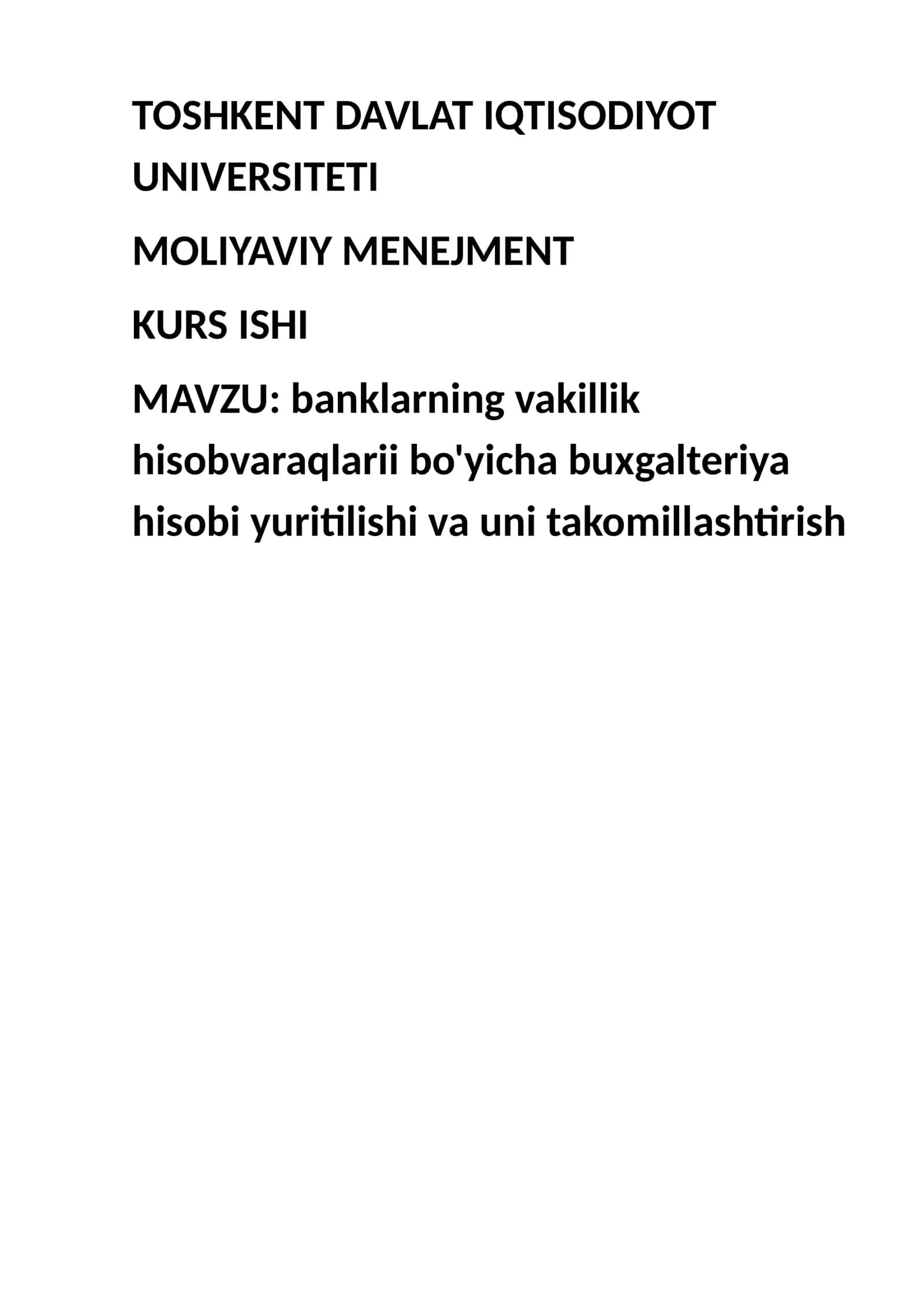 banklarning vakillik hisobvaraqlarii bo'yicha buxgalteriya hisobi yuritilishi va uni takomillashtirish
