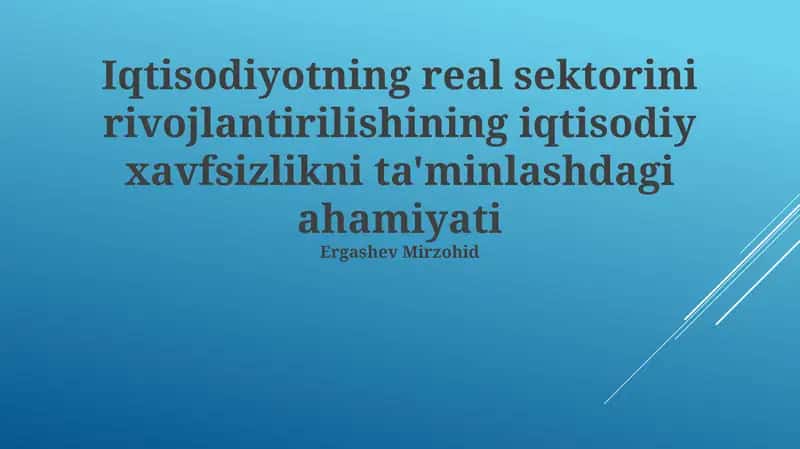 Real Sektorni Rivojlantirishning Strategik Yo'nalishlari