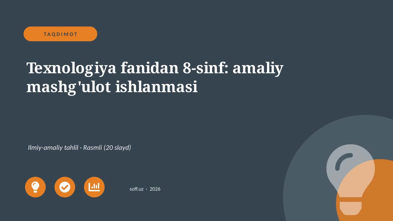 Texnologiya fanidan 8-sinf: amaliy mashg'ulot ishlanmasi