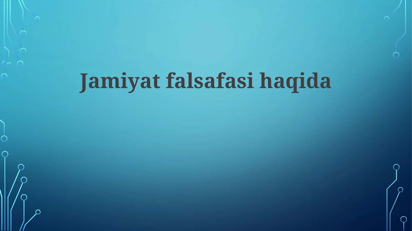 Jamiyat falsafasi haqida