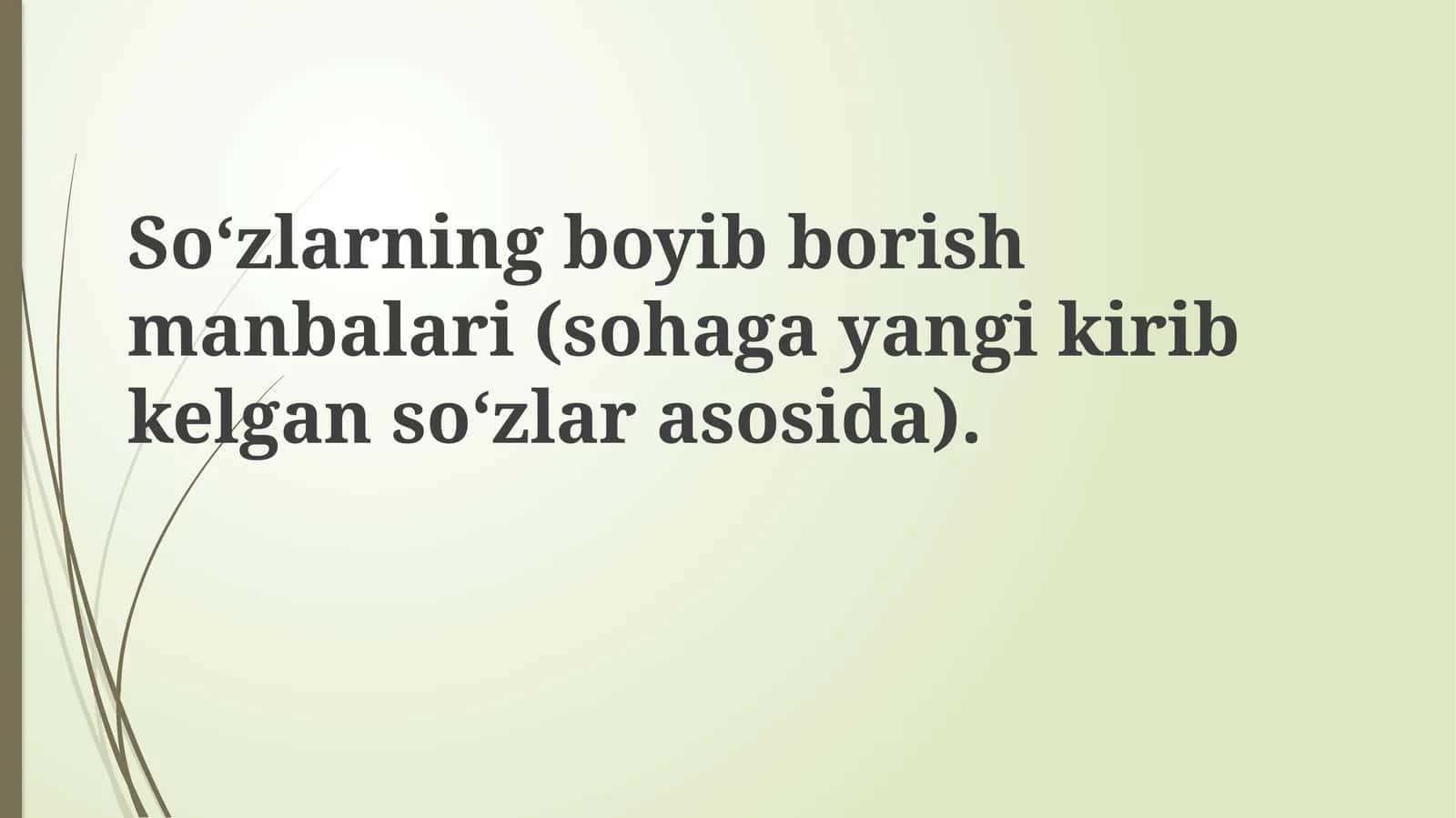 So‘zlarning boyib borish manbalari (soha gayangikirib kelgan so‘zlar asosida)