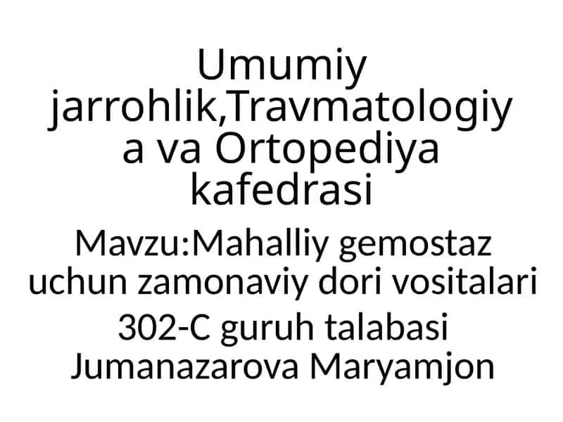 Mahalliy gemostaz uchun zamonaviy dorivostilari
