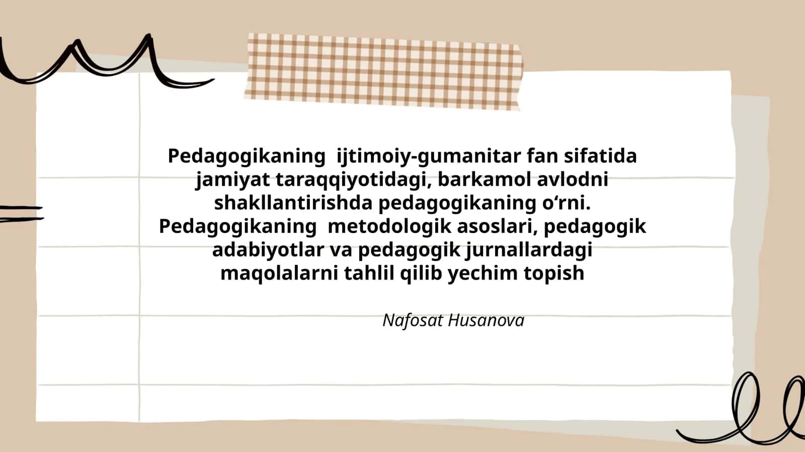 Pedagogikaning ijtimoiy-gumanitar fan sifatida jamiyat taraqqiyotidagi, barkamol avlodni shakllantirish