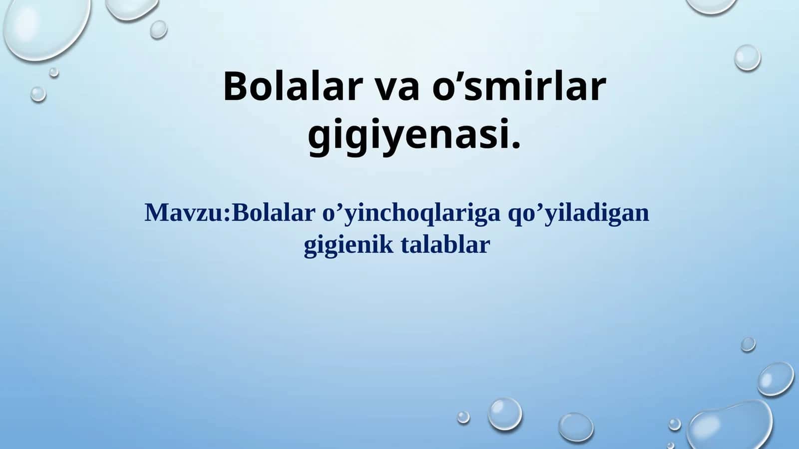 Bolalar oʼyinchoqlariga qoʻyiladigan talablar