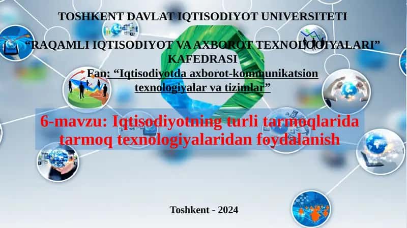 Iqtisodiyotning turli tarmoqlarida tarmoq texnologiyalaridan foydalanish