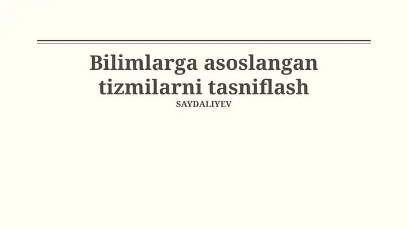 Bilimlarga asoslangan tizmilarni tasniflash