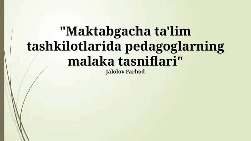 Maktabgacha ta'lim tashkilotlarida pedagoglarning malaka tasniflari