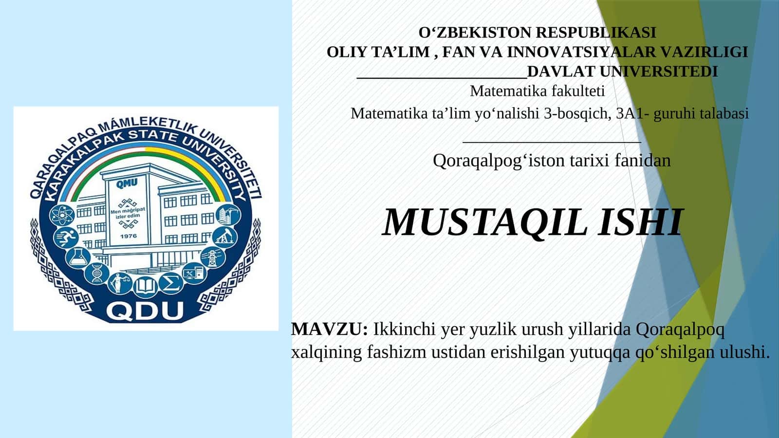 Ikkinchi yer yuzlik urush yillarida Qoraqalpoq xalqining fashizm ustidan erishilgan yutuqqa qo‘shilgan ulushi