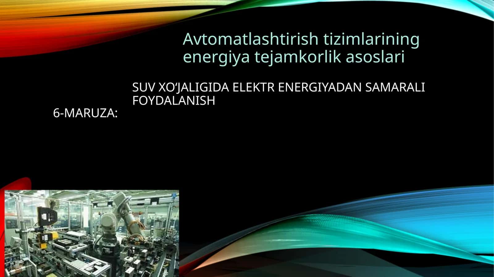 Suv xo‘jaligida elektr energiyadan samarali foydalanish