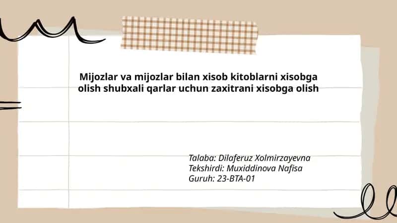 Mijozlar va mijozlar bilan xisob kitoblarni xisobga olish shubxali qarlar uchun zaxitrani xisobga olish