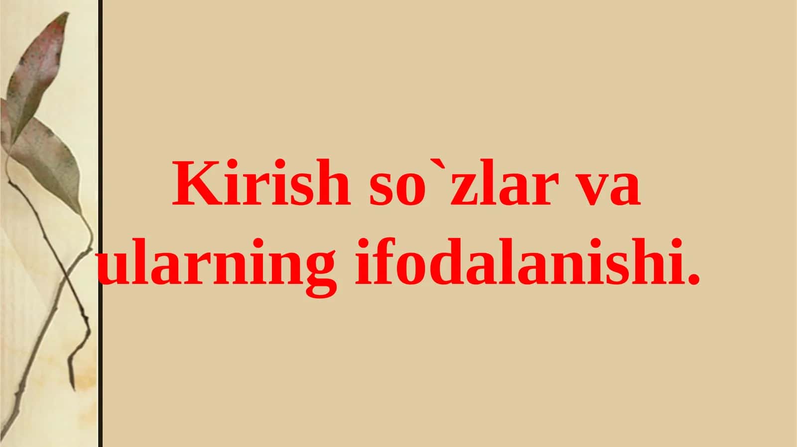 Kirishso`zlar va ularning ifodalanishi