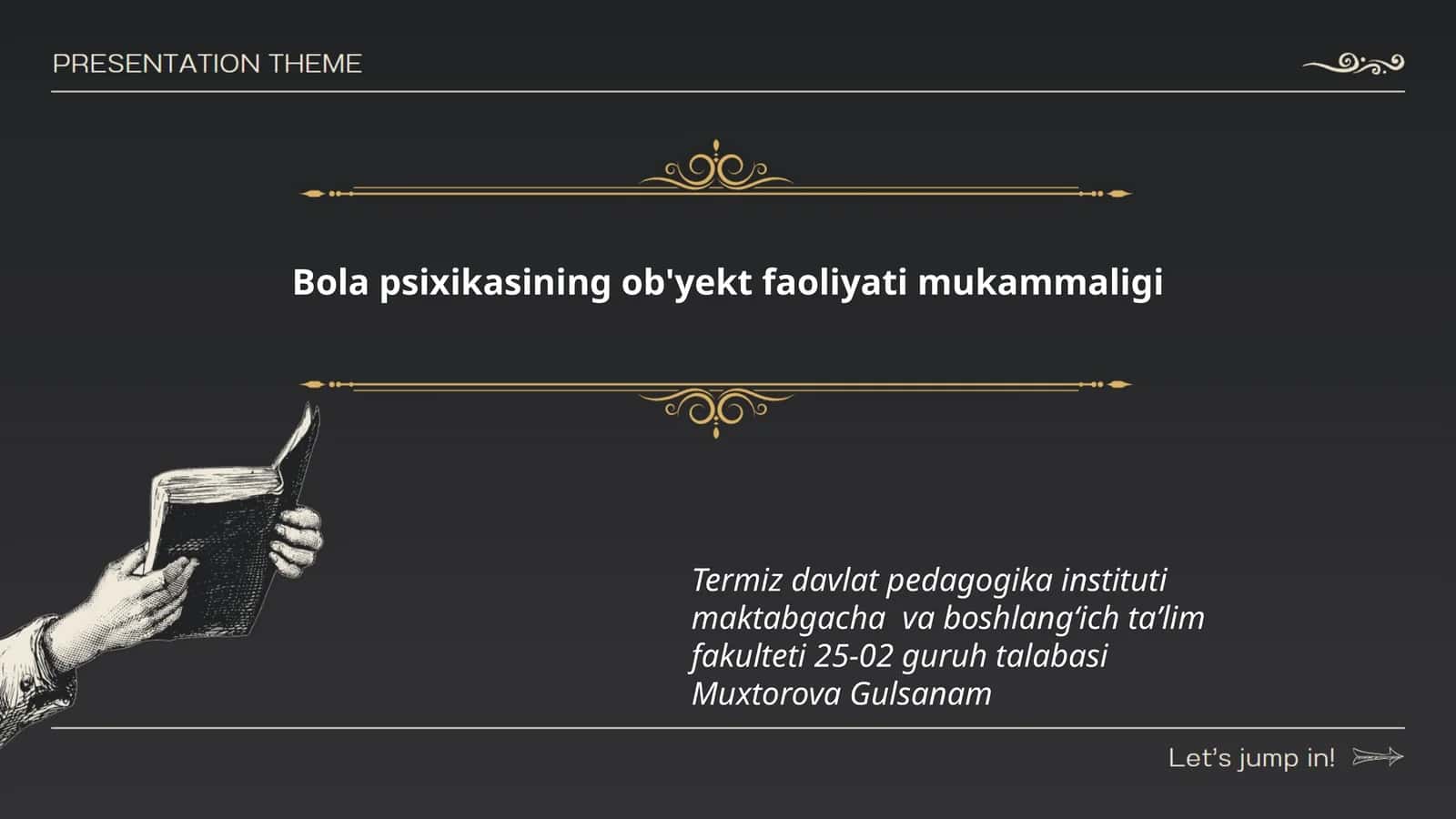 Bola psixikasining ob'yekt faoliyati mukammaligi