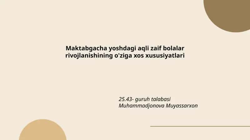 Мактабгача ёшдаги ақли заиф болалар ривожланишининг ўзига хос хусусиятлари