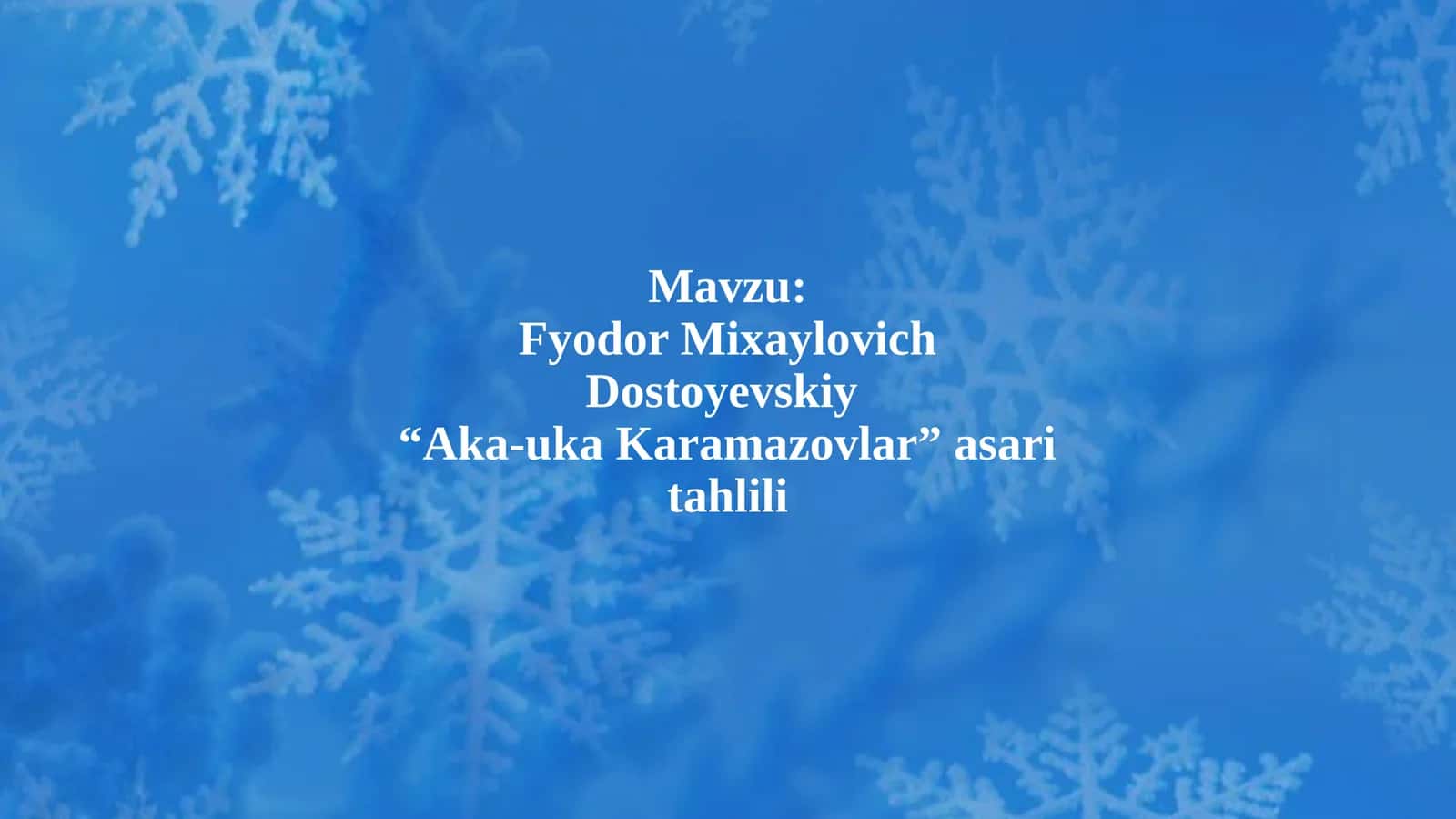 Fyodor Mixaylovich Dostoyevskiy “Aka-uka Karamazovlar” asari tahlili