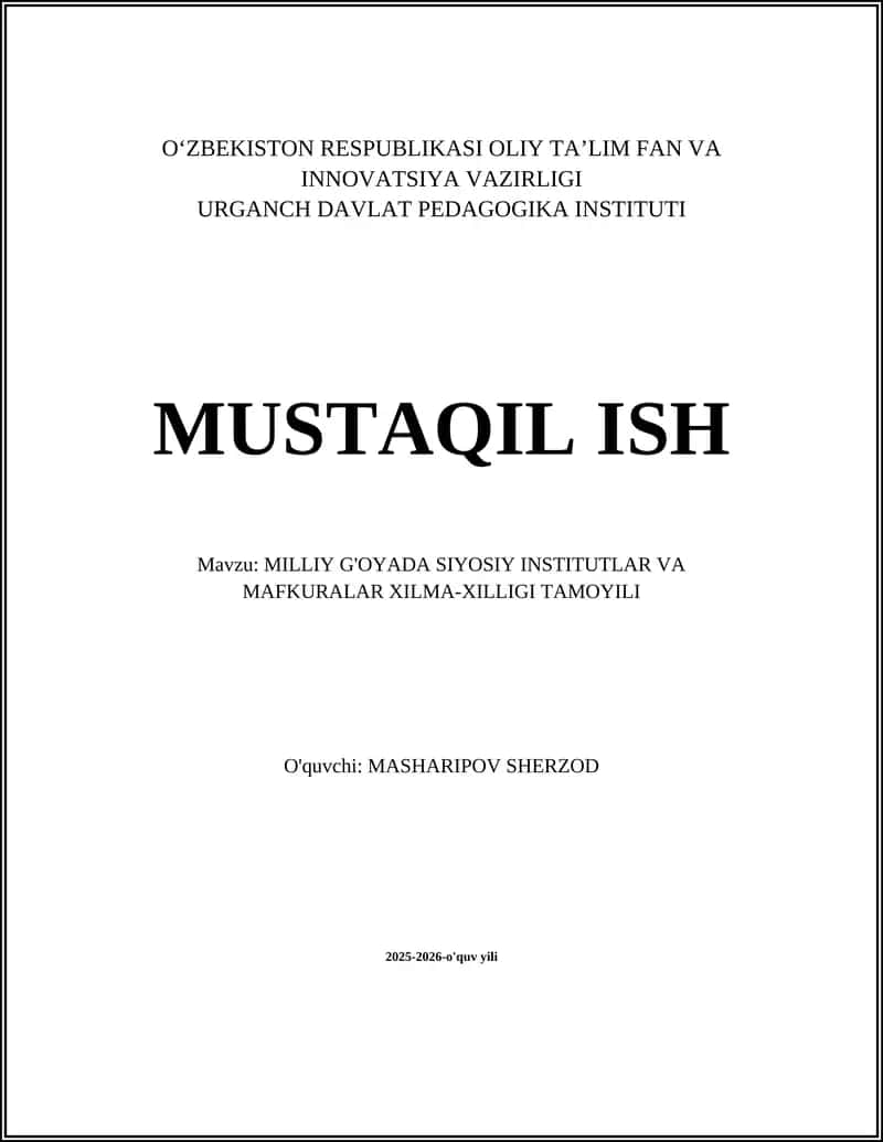 MILLIY G'OYADA SIYOSIY INSTITUTLAR VA MAFKURALAR XILMA-XILLIGI TAMOYILI