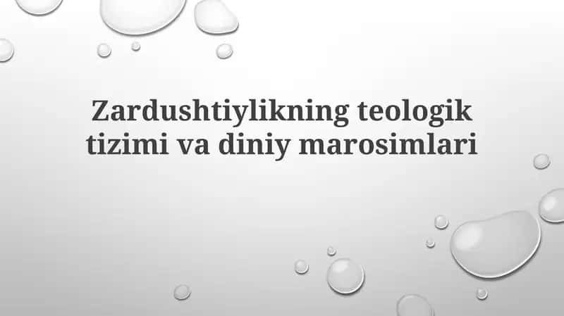 Zardushtiylikning teologik tizimi va diniy marosimlari