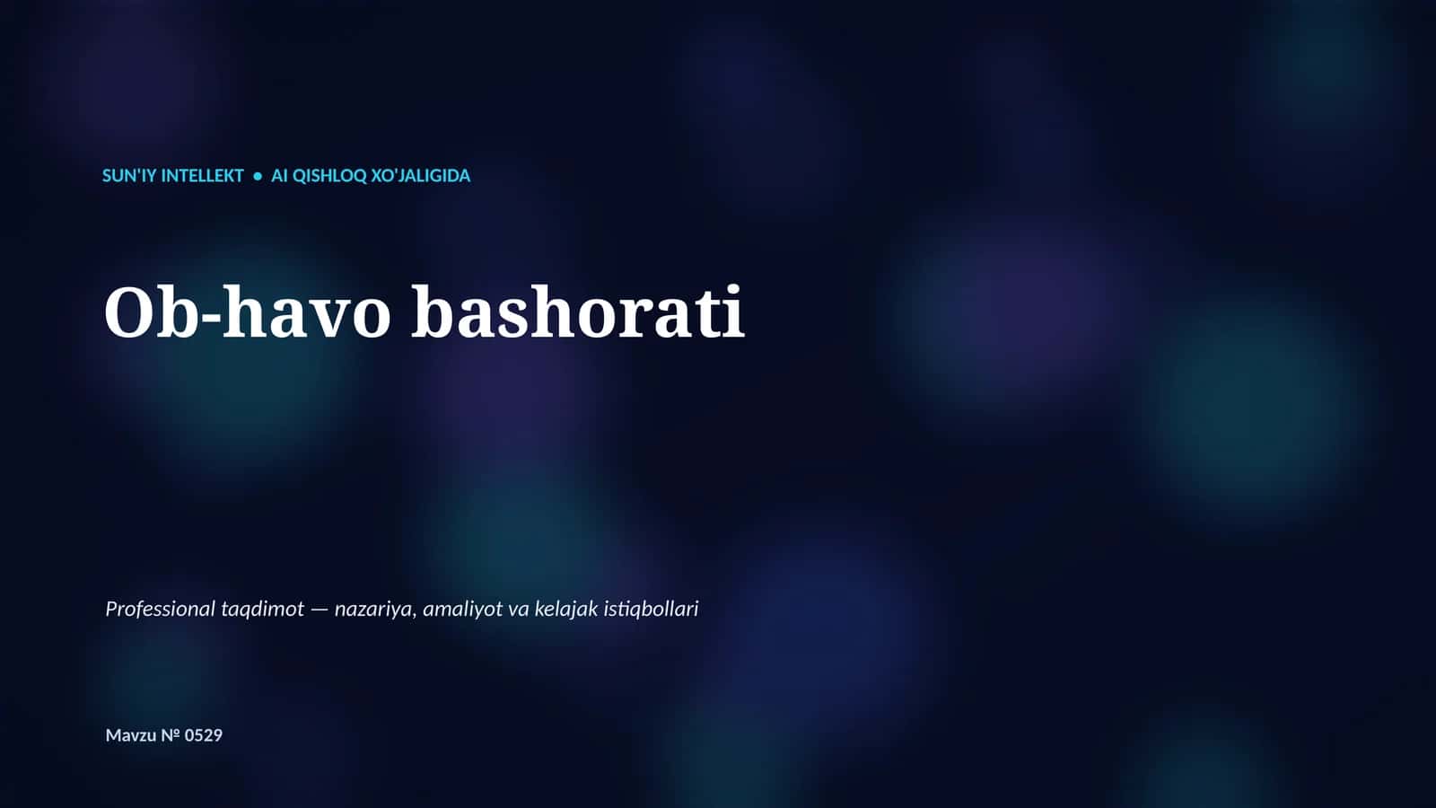 SUN'IY INTELLEKT • AI QISHLOQ XO'JALIGIDA