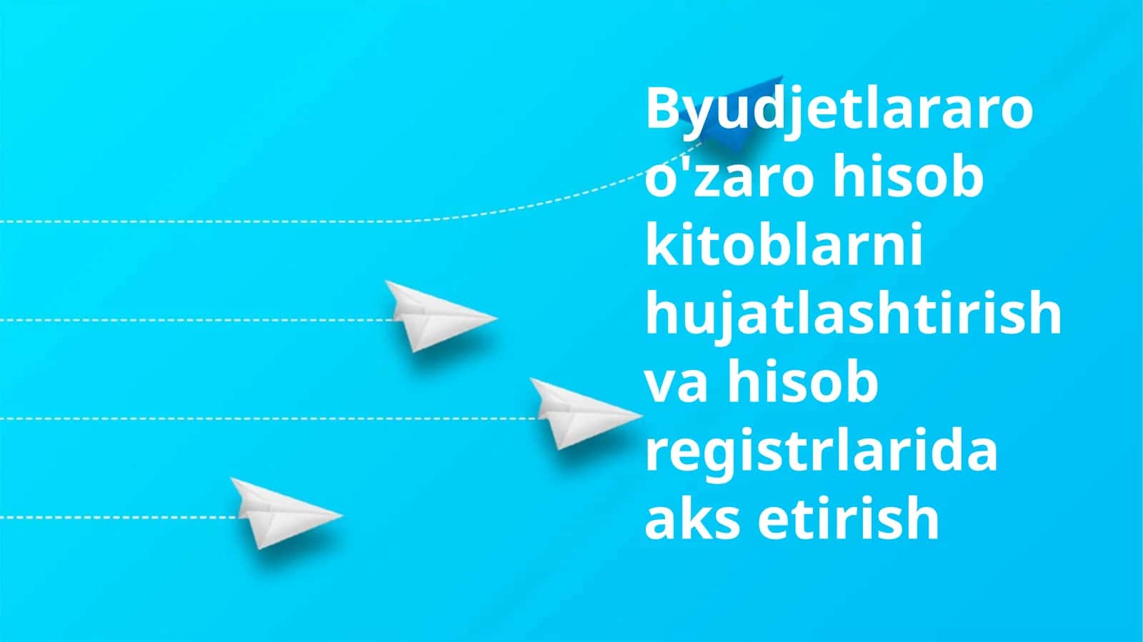 Byudjetlararo o'zaro hisob kitoblarni hujatlashtirish va hisob registrlarida aks etirish