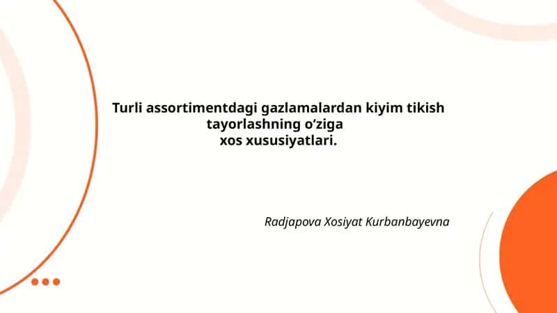 Gazlamalardan kiyim tikish tayorlashning xususiyatlari