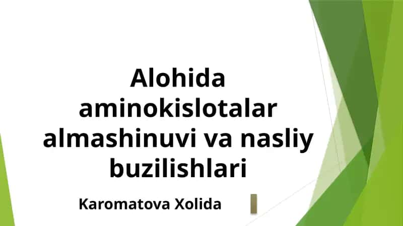 Alohida aminokislotalar almashinuvi va nasliy buzilishlari