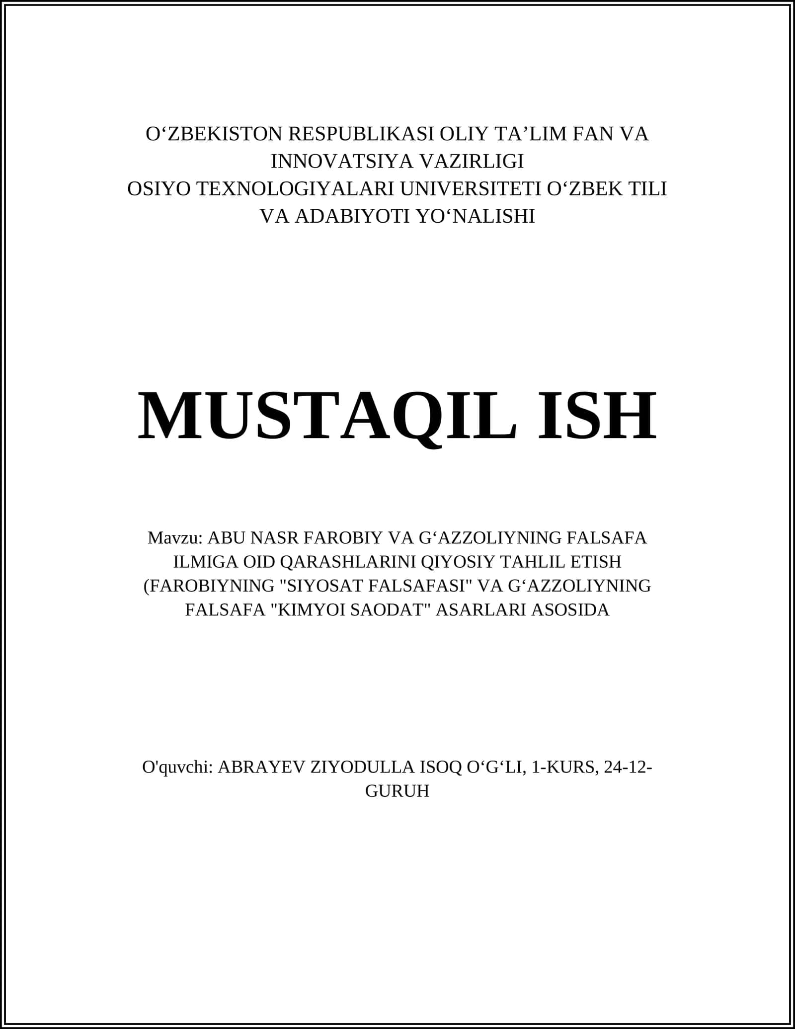 ABU NASR FAROBIY VA GʻAZZOLIYNING FALSAFA ILMIGA OID QARASHLARINI QIYOSIY TAHLIL ETISH (FAROBIYNING "SIYOSAT FALSAFASI" VA GʻAZZOLIYNING FALSAFA "KIMYOI SAODAT" ASARLARI ASOSIDA