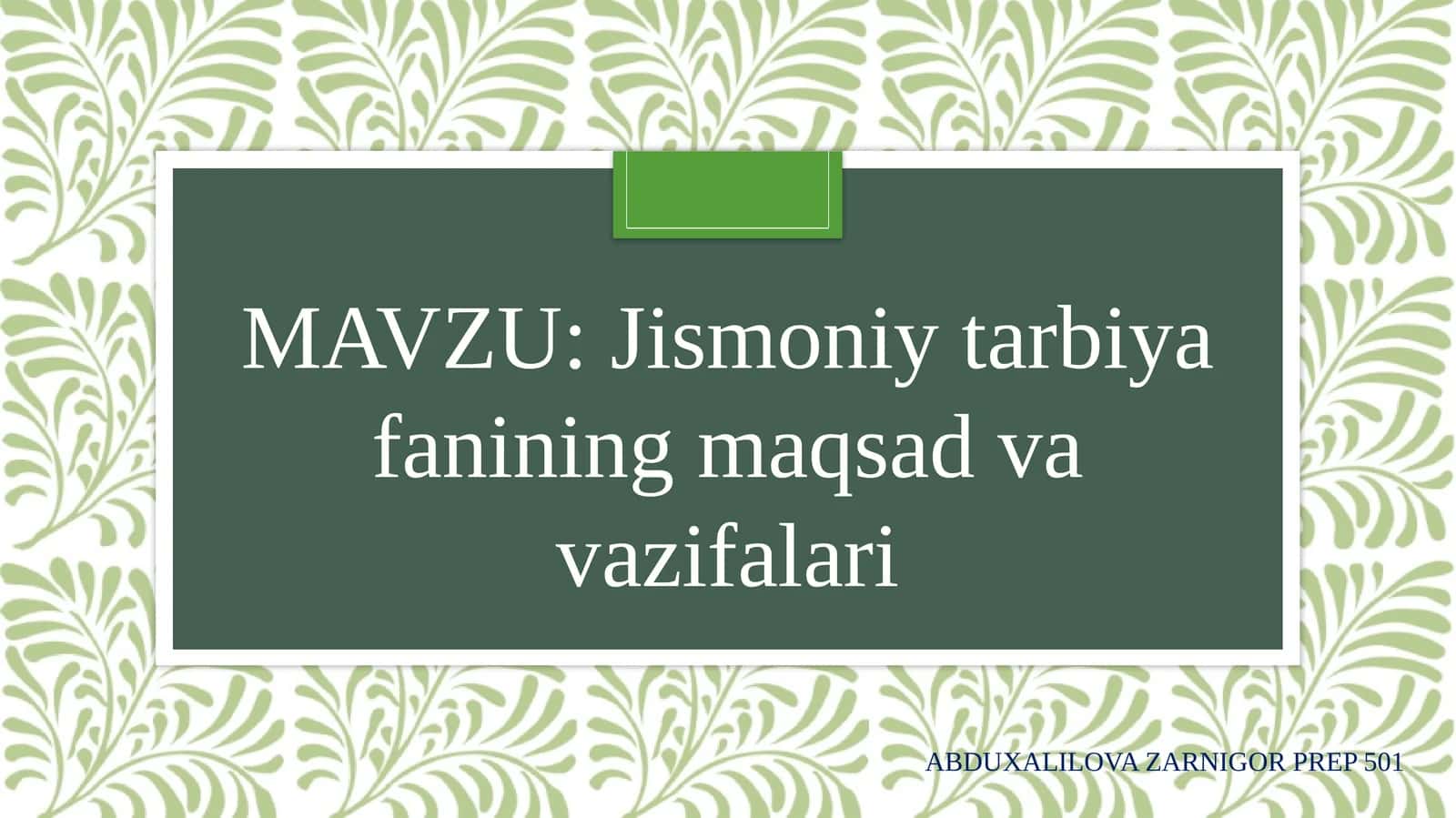 Jismoniytarbiyafaniningmaqsadvavazifalari