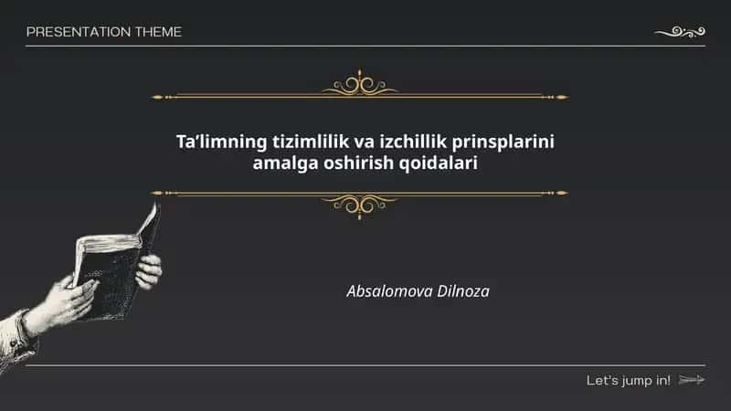 Ta’limning tizimlilik va izchillik prinsplarini amalga oshirish qoidalari