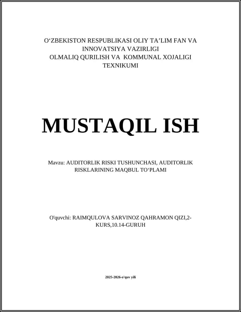 AUDITORLIK RISKI TUSHUNCHASI, AUDITORLIK RISKLARINING MAQBUL TO‘PLAMI