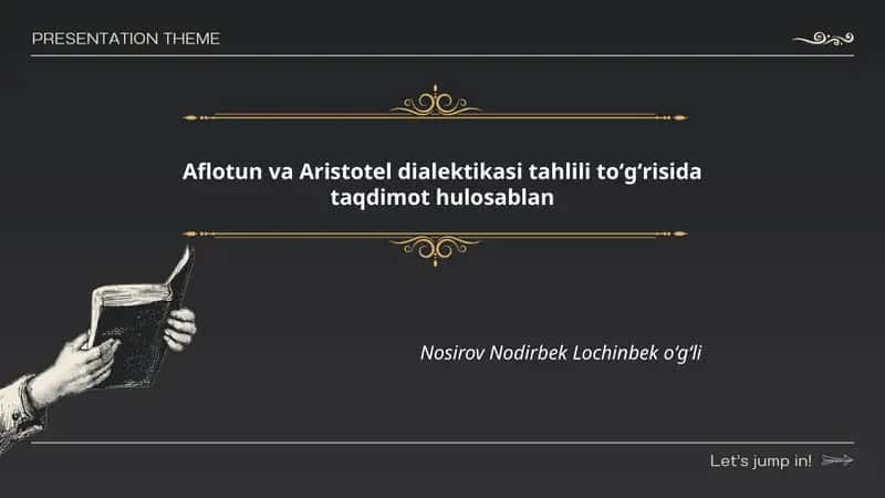 Aflotun va Aristotel dialektikasi tahlili toʻgʻrisida taqdimot hulosablan