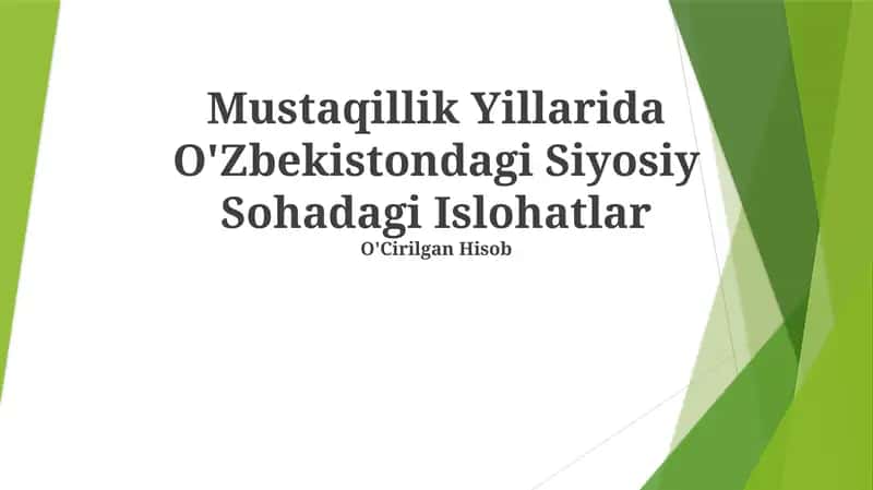 Mustaqillik Yillarida O'Zbekistondagi Siyosiy Sohadagi Islohatlar