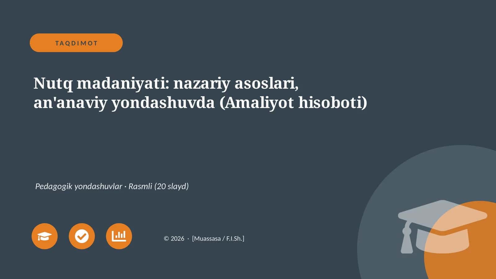 Nutq madaniyati: nazariy asoslari, an'anaviy yondashuvda (Amaliyot hisoboti)