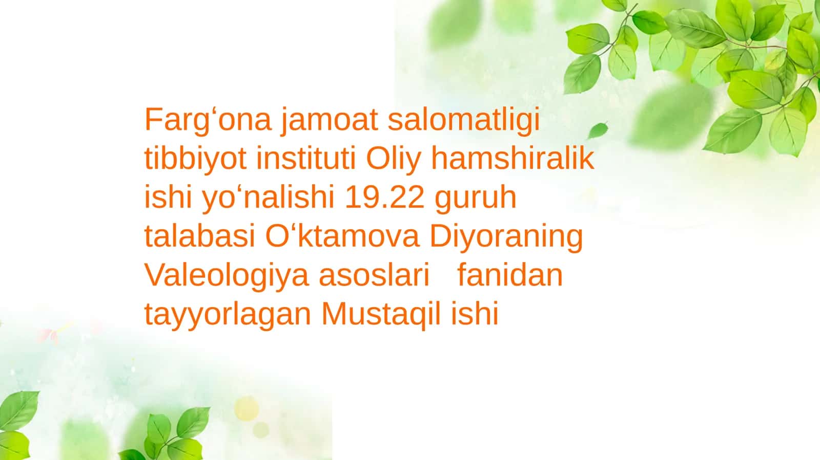 Valeologiya asoslari fanidan tayyorlagan Mustaqil ish
