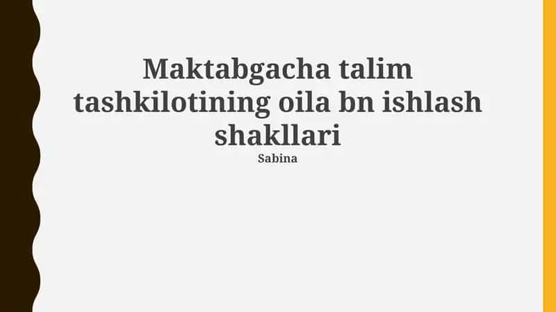 Maktabgacha talim tashkilotining oila bn ishlash shakllari