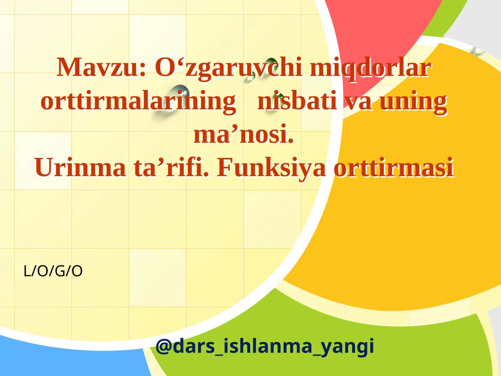 O‘zgaruvchimiqdorlar orttirmalari