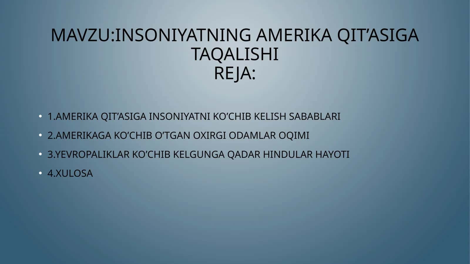 INSONIYATNING AMERIKA QIT’ASIGA TAQALISHI