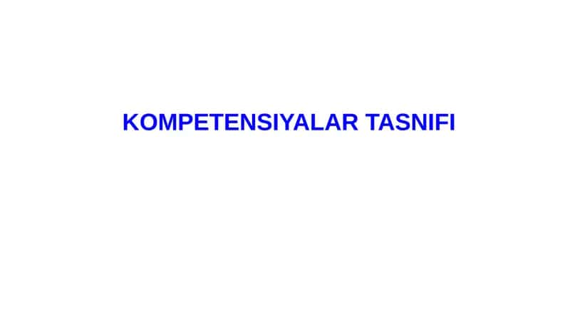 KOMPETENSIYALAR TASNIFI