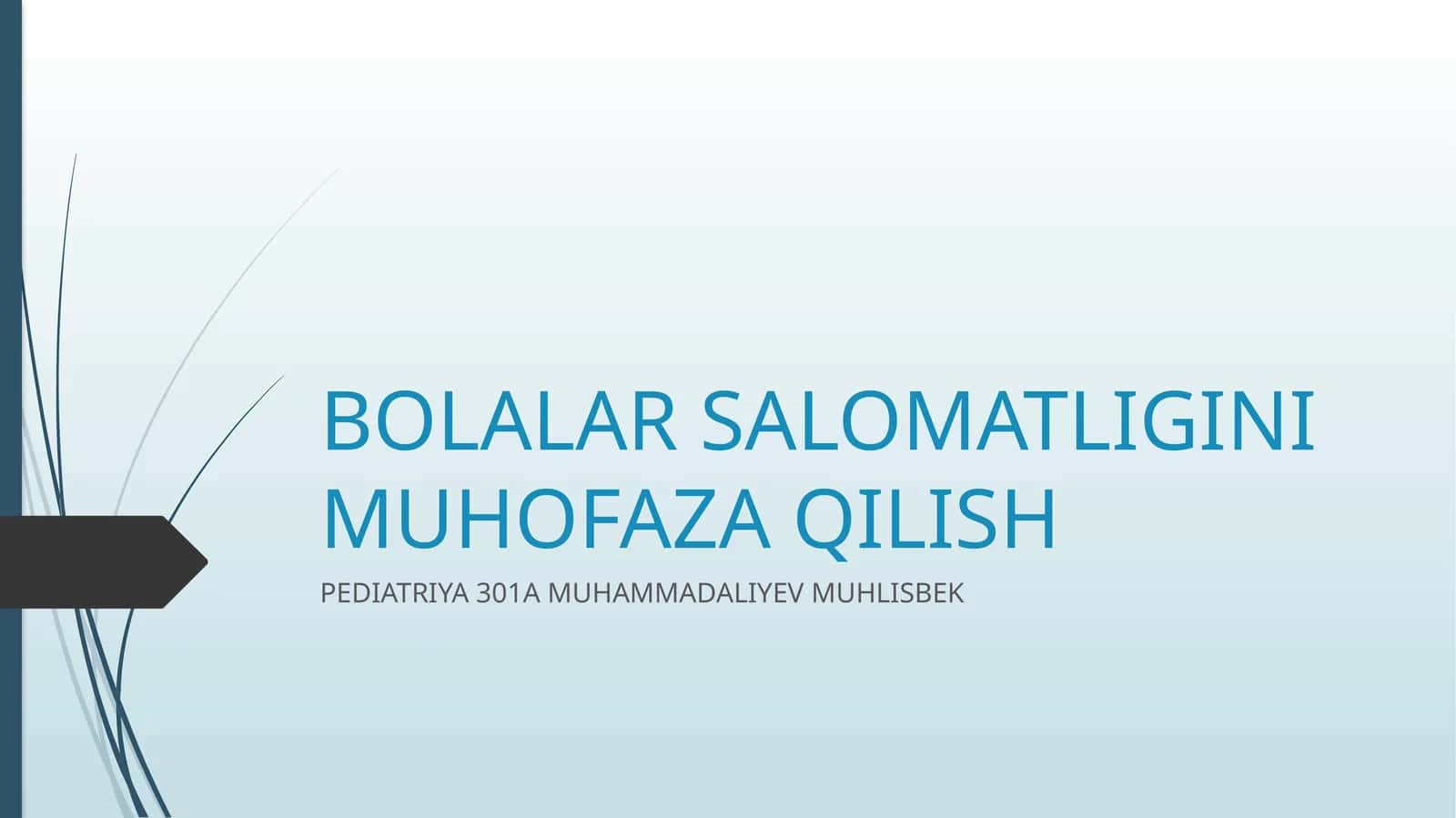 BOLALAR SALOMATLIGINI MUHOFAZA QILISH