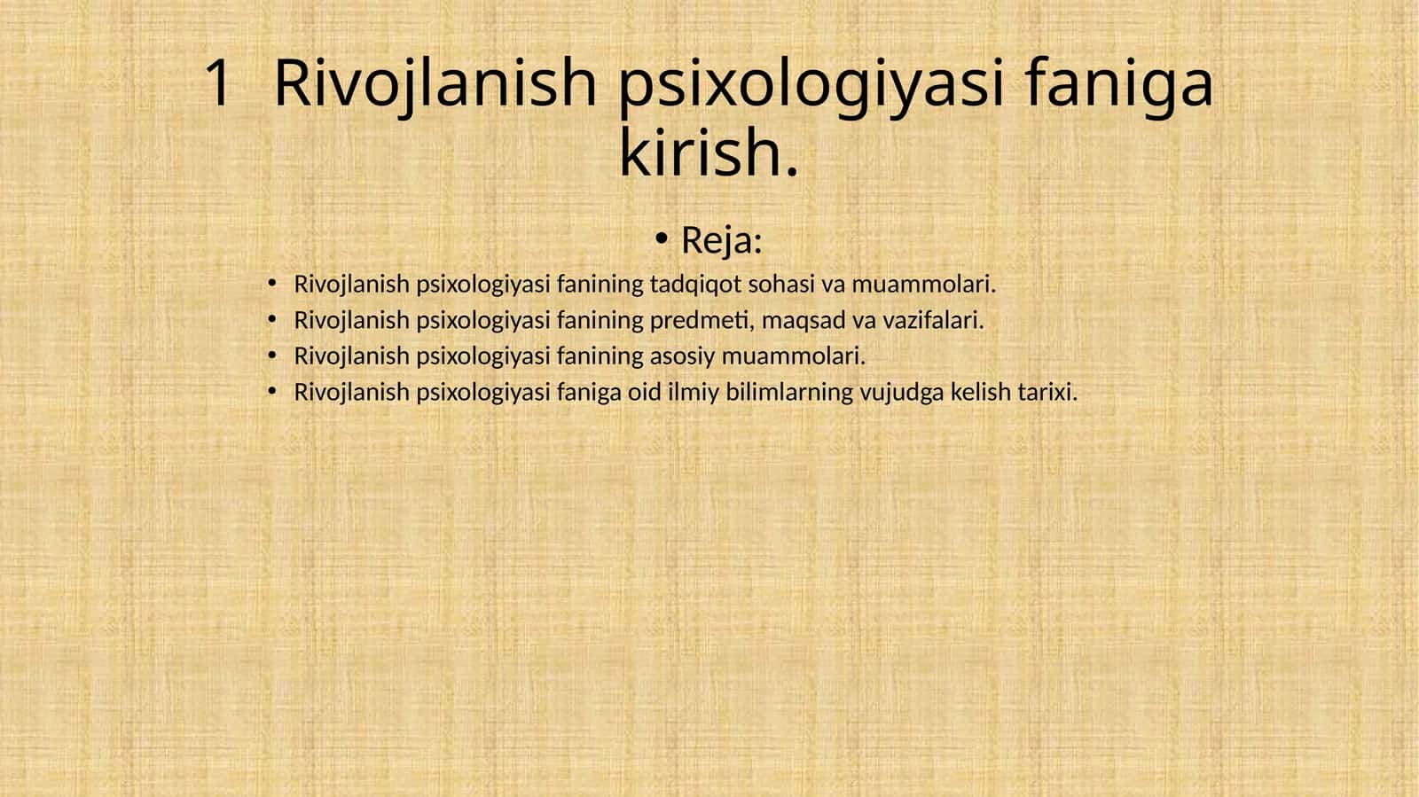 Rivojlanish psixologiyasi faniga kirish