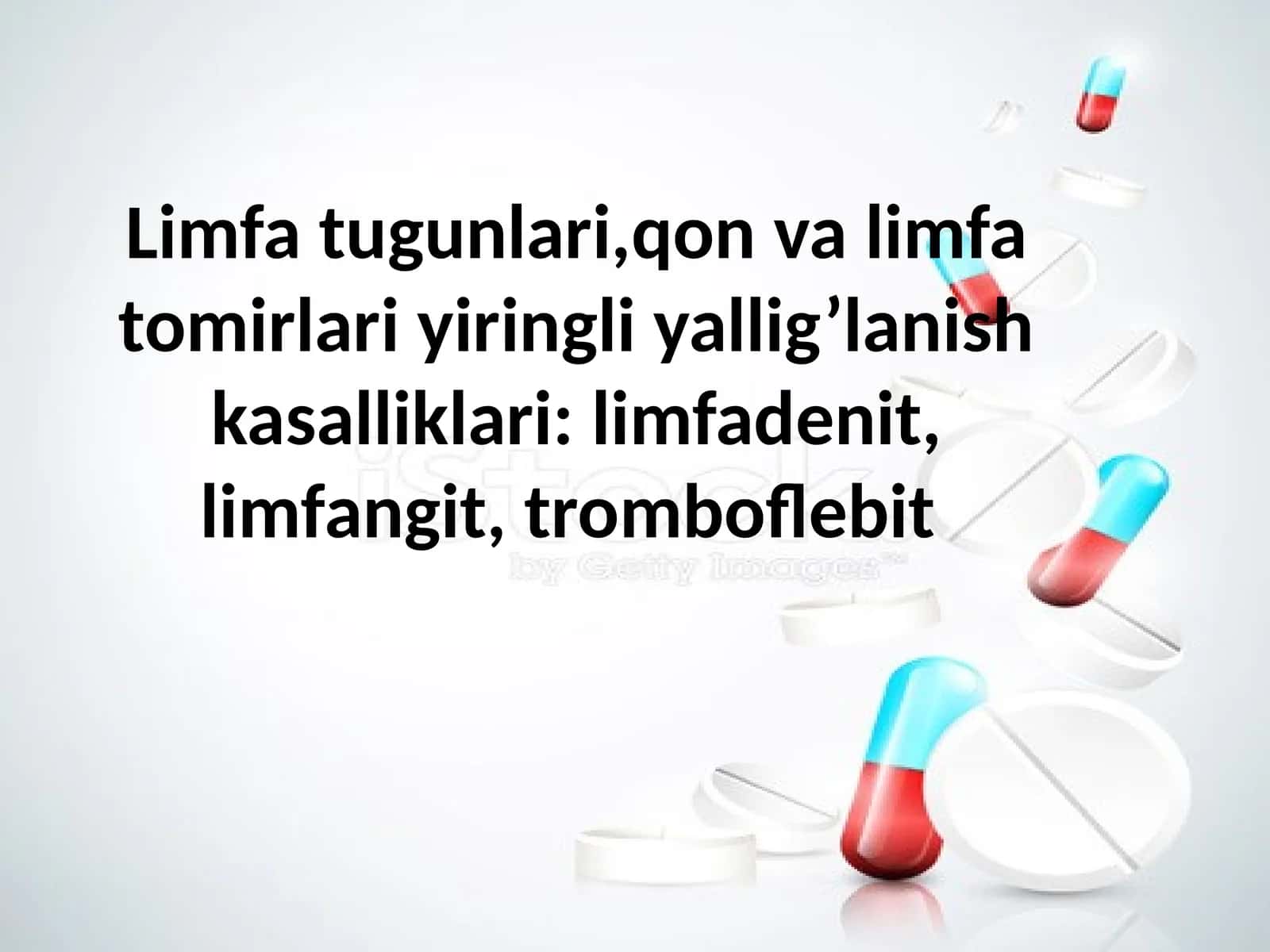 Limfa tugunlari, qon va limfa tomirlari yiringli yallig’lanish kasalliklari