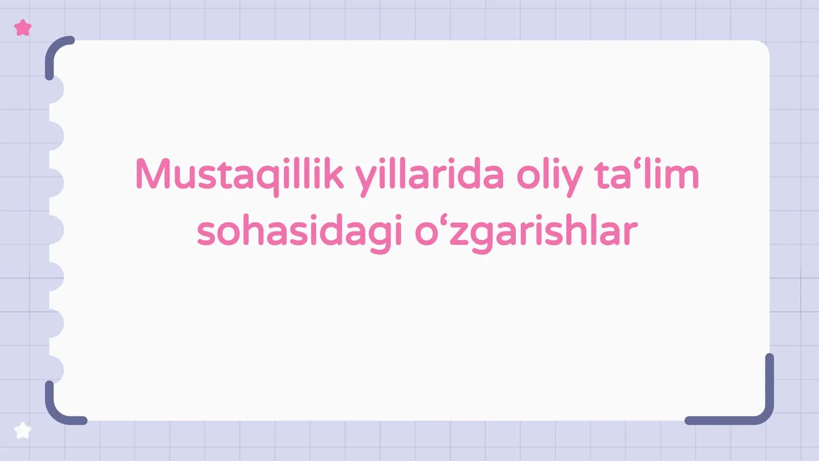 Mustaqillik yillarida oliy ta'lim sohasidagi o'zgarishlar