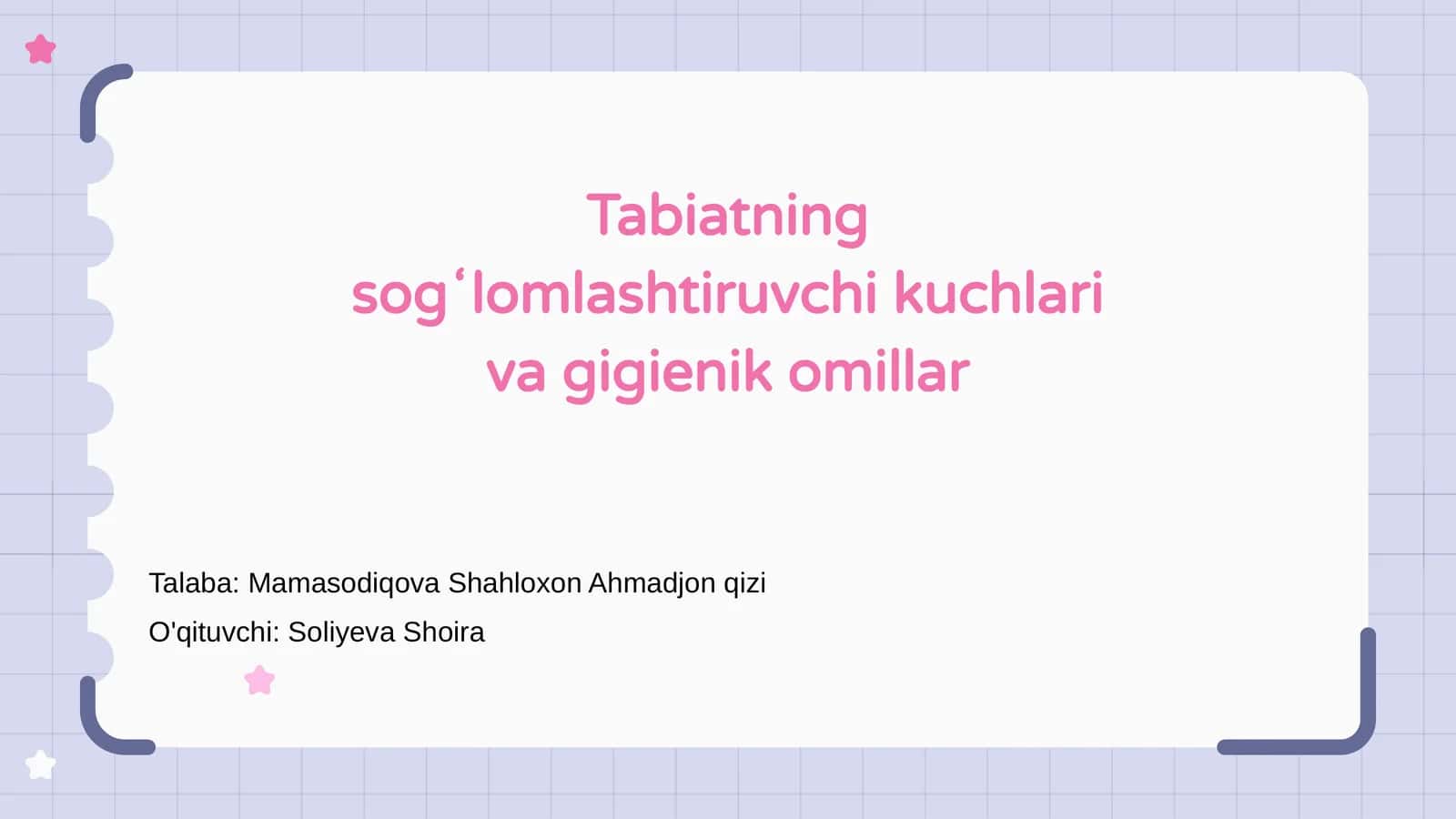 Tabiatning sogʻlomlashtiruvchi kuchlari va gigienik omillar