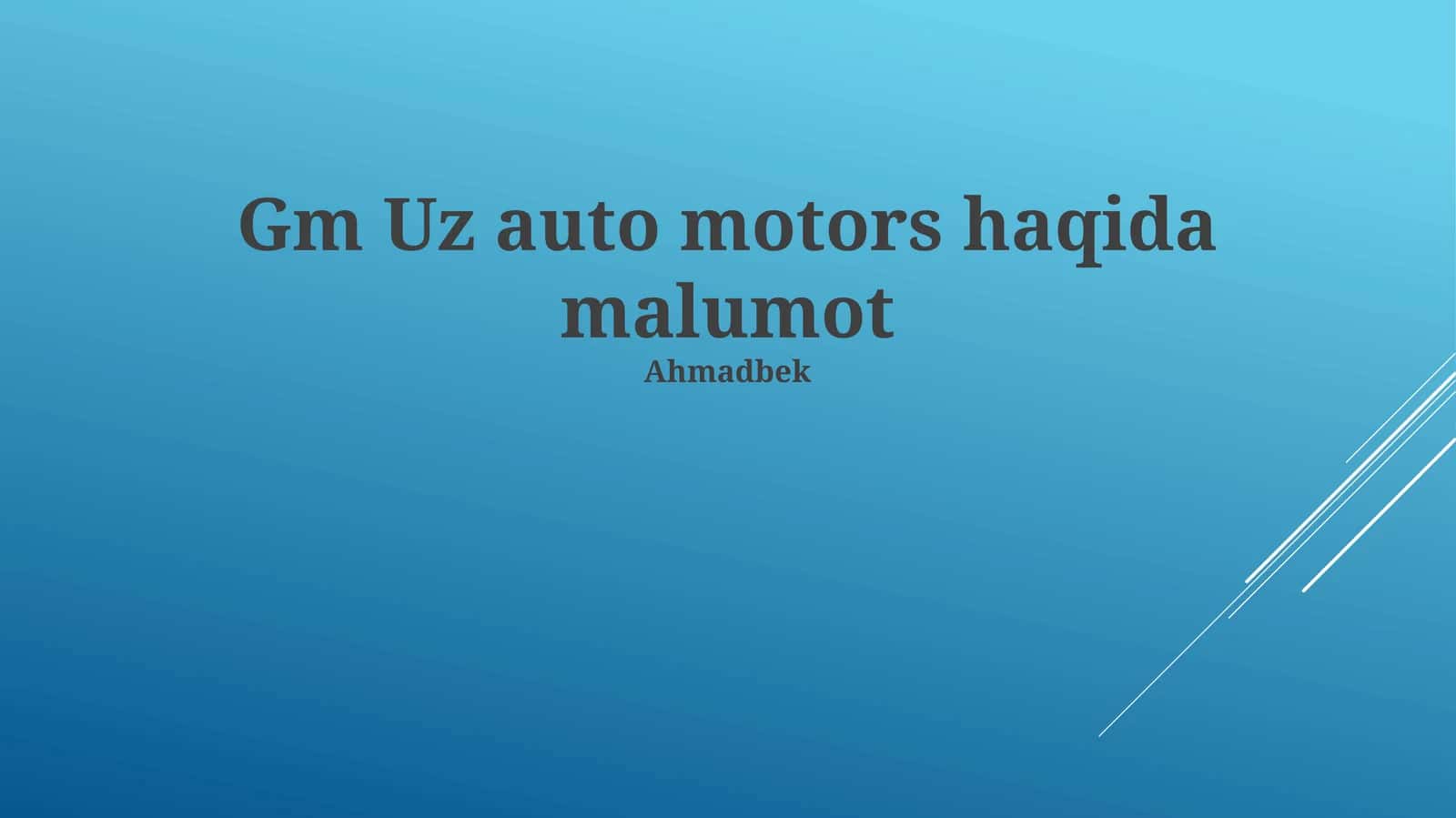 Gm Uz auto motors haqida malumot
