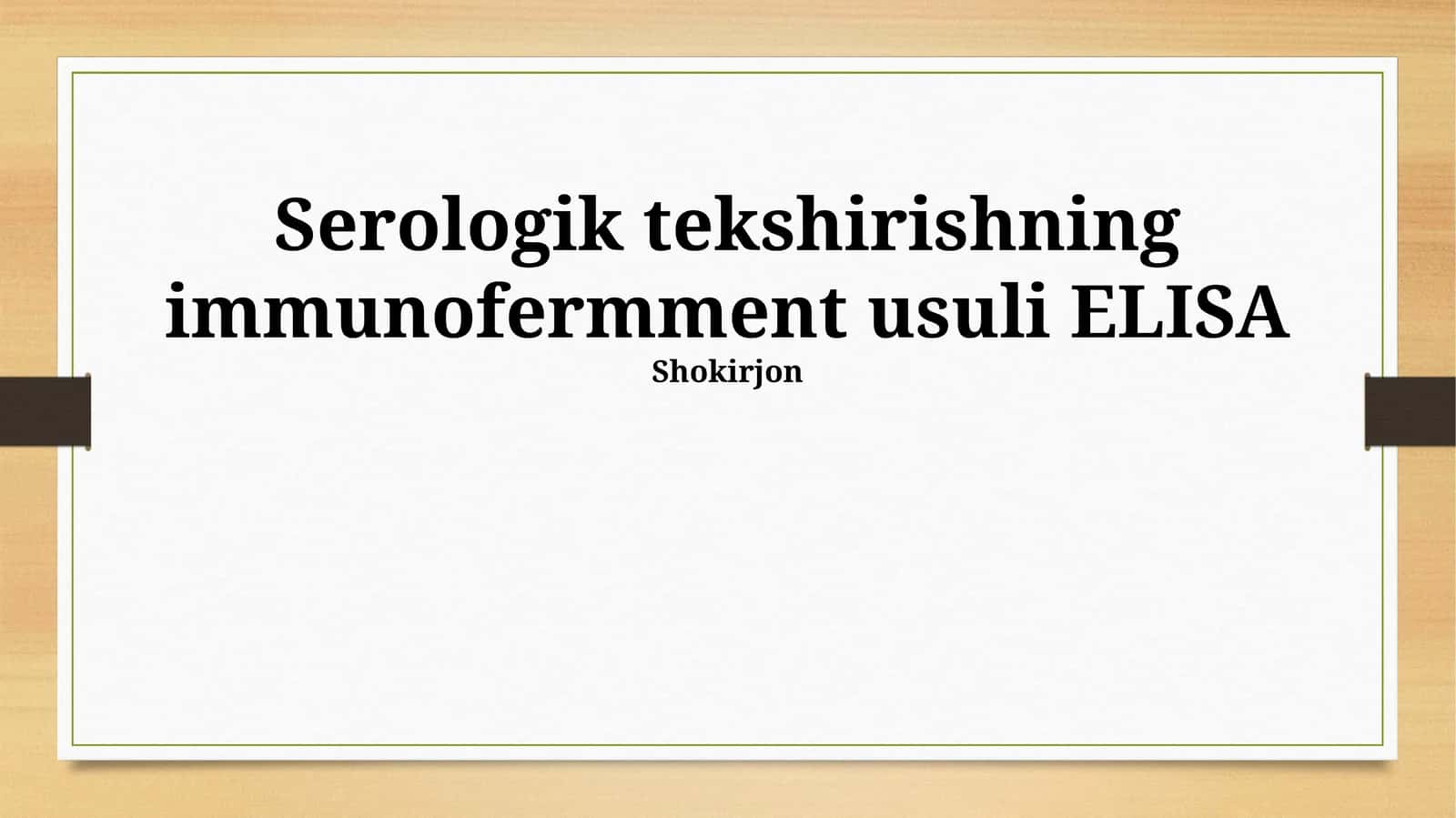 ELISA Texnikasi va Printsiplari