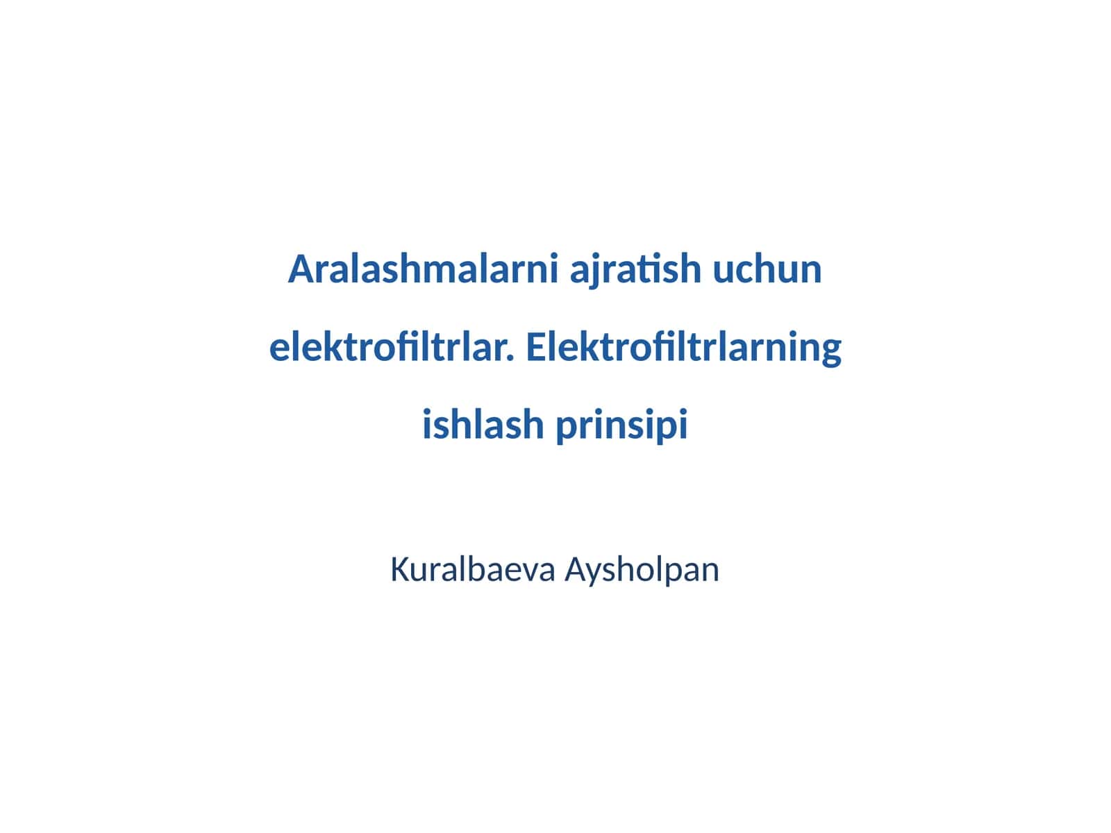 Elektrofiltrlarning ishlash prinsipi