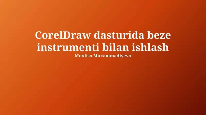 Bezier vositasi bilan ishlash
