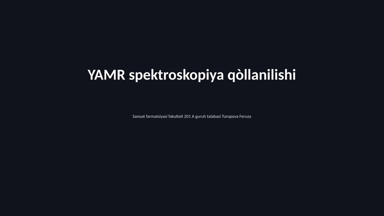 YAMR spektroskopiya qòllanilishi