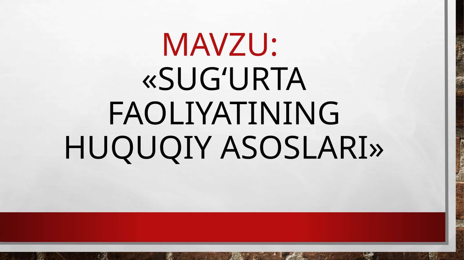 Sug‘urtafaoliyatining huquqiy asoslari