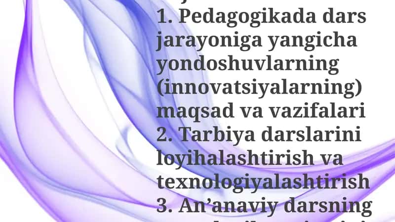 Innovatsion yondashuv asosida tarbiya fani bo‘yicha o‘quv mashg‘ulotlarini tashkil etish va o‘tkazish metodikasi